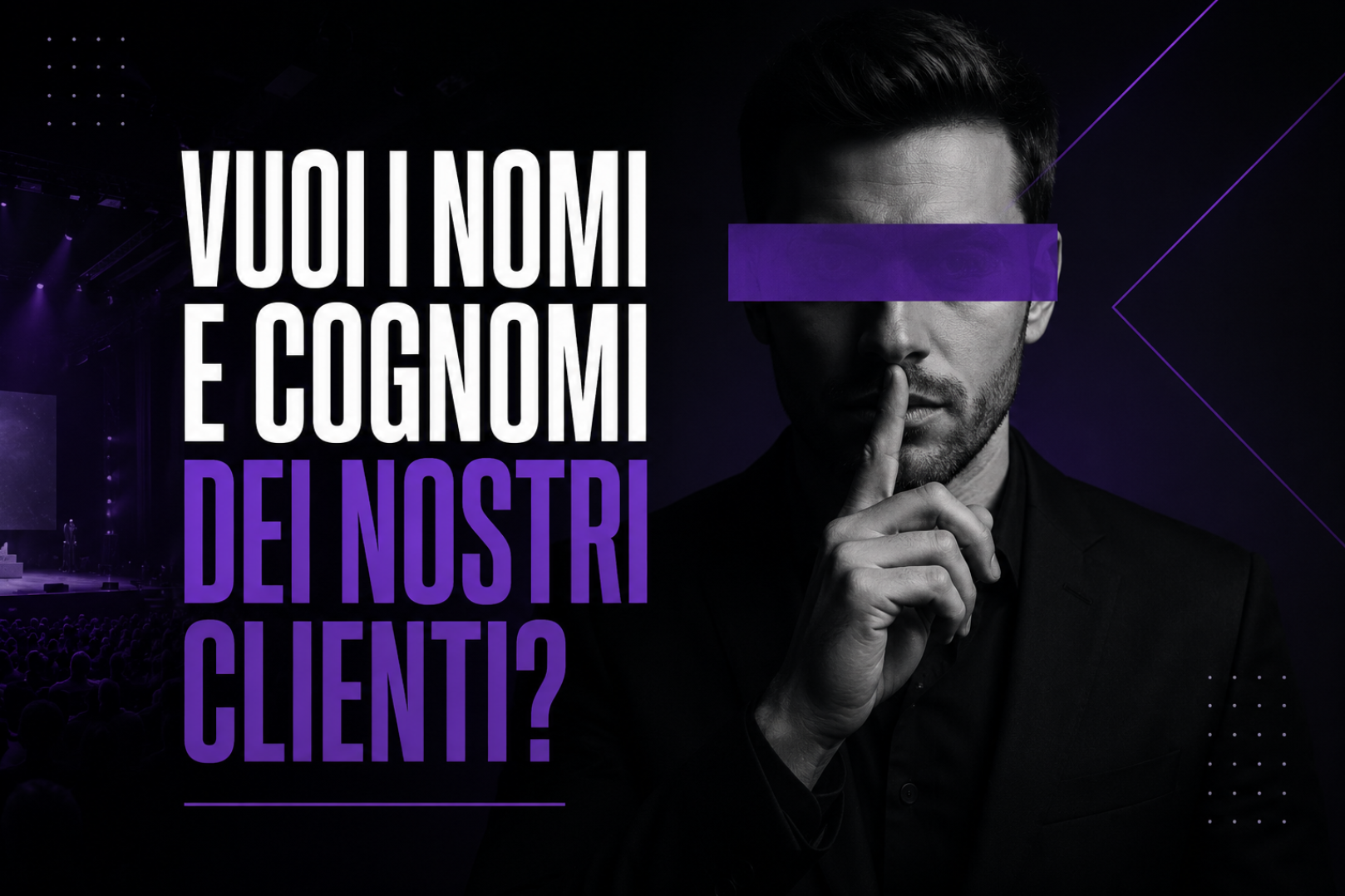 Perché non troverai mai i nomi dei nostri clienti